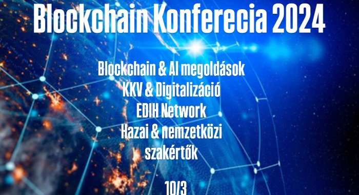 BlockchainDay 2024 – Konferencia a jelent és a jövőt formáló technológiákról szakértőknek és vállalkozásoknak